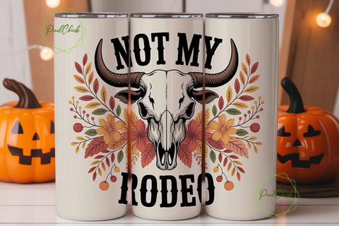 Not My Rodeo Fall Bull Skull Tumbler Sublimation PixelChick 