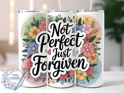 Not Perfect Forgiven 20oz Tumbler, Faith Inspired Tumbler, Christian Humor Wrap, Inspirational PNG Design, Sublimation Design, 20oz Tumbler Wrap, Religious Cup Design Sublimation ToriDesigns 