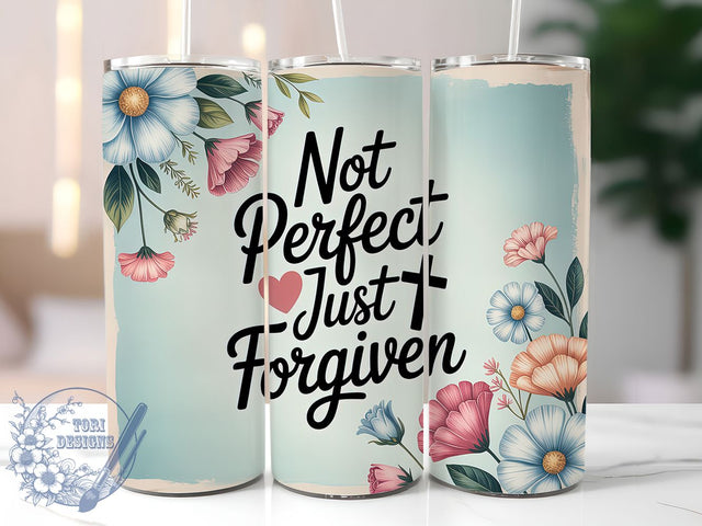 Not Perfect Forgiven 20oz Tumbler, Faith Inspired Tumbler, Christian Humor Wrap, Inspirational PNG Design, Sublimation Design, 20oz Tumbler Wrap, Religious Cup Design Sublimation ToriDesigns 