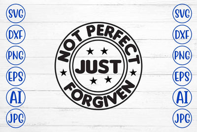 Not Perfect Just Forgiven SVG Cut File SVG Syaman 