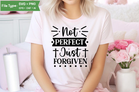 Not Perfect Just Forgiven SVG Design, Christian SVG Design, SVGs,Quotes and Sayings,Food & Drink,On Sale, Print & Cut SVG DesignPlante 503 