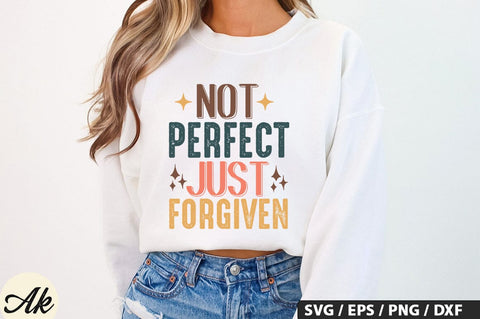 Not Perfect Just Forgiven SVG Design SVG akazaddesign 