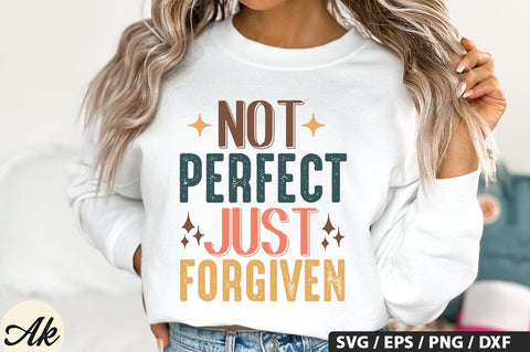 Not Perfect Just Forgiven SVG Design SVG akazaddesign 