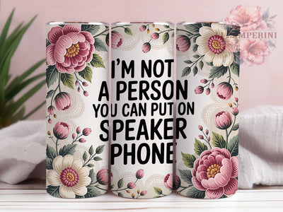 Not Speaker Phone 20oz Tumbler, Funny Quote Tumbler, Humor Wrap, Sarcastic PNG Design, Sublimation Design, 20oz Tumbler Wrap, Office Cup Design Sublimation Li Zamperini 