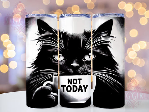 Not Today Cat 20oz Tumbler Wrap Sublimation Design, Straight Tapered Tumbler Wrap, Black Cat Tumbler Png, Instant Digital Download Sublimation SvggirlplusArt 