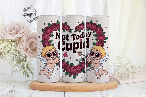 Not Today Cupid 20oz Tumbler Design Sublimation sassyprint 