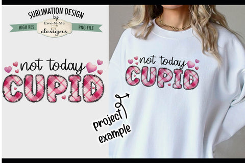 Not Today Cupid Sublimation Design | Doodle Letter Design PNG Sublimation Ewe-N-Me Designs 