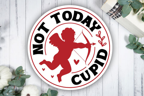 Not today cupid SVG design SVG Regulrcrative 