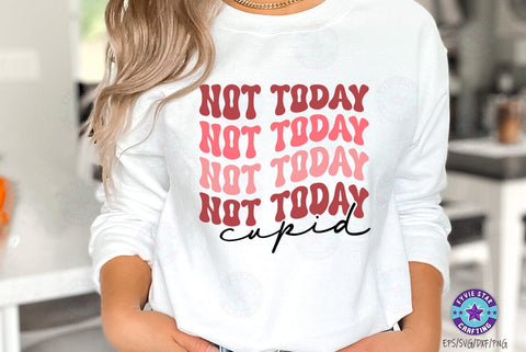 Not today cupid, Valentine's T-shirt, valentine's SVG, Valentine Quote Svg Design SVG FiveStarCrafting 
