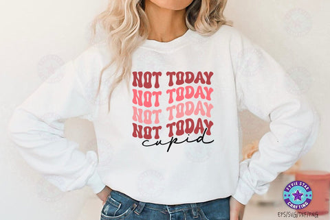 Not today cupid, Valentine's T-shirt, valentine's SVG, Valentine Quote Svg Design SVG FiveStarCrafting 