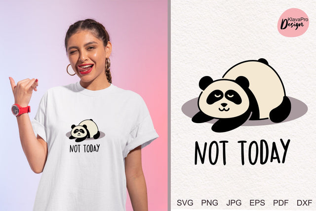 Not Today | Funny Lazy Panda layered SVG SVG Klava P 