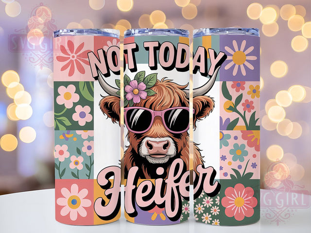 Not Today Heifer 20oz Tumbler, Sarcastic Highland Cow Tumbler, Funny Animal Wrap, Humor PNG Design, Sublimation Design, 20oz Tumbler Wrap, Farm Animal Cup Design Sublimation SvggirlplusArt 