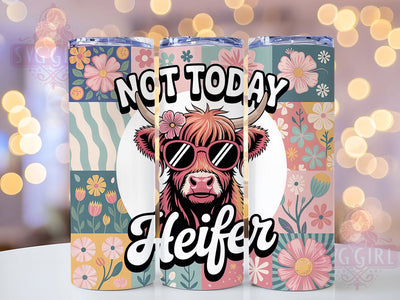 Not Today Heifer 20oz Tumbler, Sarcastic Highland Cow Tumbler, Funny Animal Wrap, Humor PNG Design, Sublimation Design, 20oz Tumbler Wrap, Farm Animal Cup Design Sublimation SvggirlplusArt 