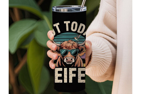Not Today Heifer 20oz Tumbler Wrap Sublimation DesignSVG 