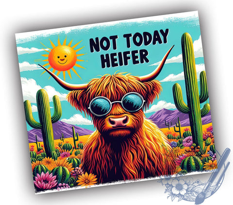 Not Today Heifer, Highland Cow Tumbler, Sarcastic Cow Design, Funny Cow Wrap, 20oz Tumbler, Sublimation PNG, Farmhouse Tumbler Sublimation ToriDesigns 