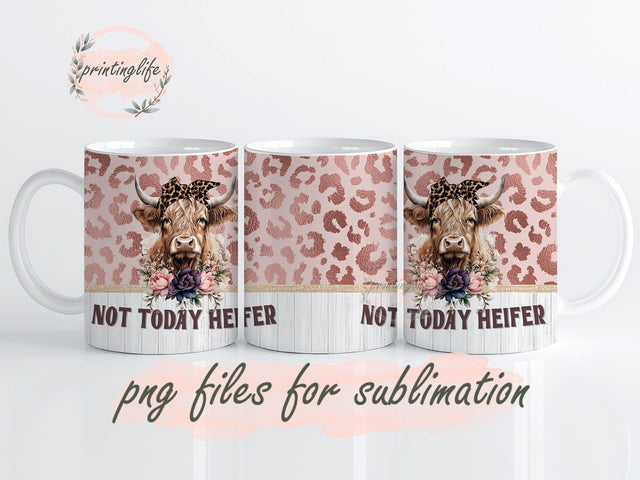 Not Today Heifer Mug Wrap Design, Instant Digital Design Download Mug Wrap Design, Mug Design PNG Sublimation PrintingLife 