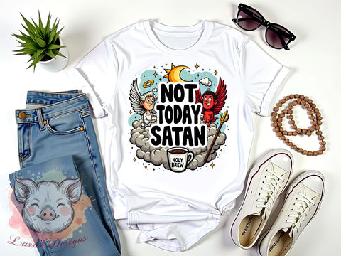 Not Today Satan, Funny Quote, Sarcastic Design, Spiritual Humor, PNG Sublimation, Digital Download, Sassy Art, Humor Decor Sublimation Lara' s Designs 