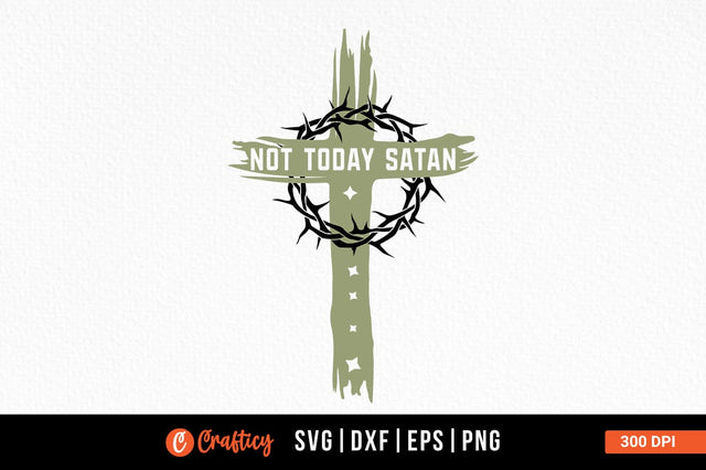 Not Today Satan Svg Design SVG Designangry 