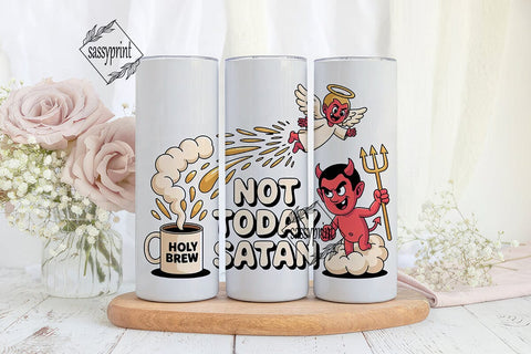 Not Today Satan Tumbler Wrap Sublimation sassyprint 