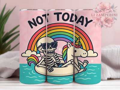 Not Today Skeleton 20oz Tumbler, Not Today Wrap, Funny Sublimation Design, Sarcastic Quote PNG, Skeleton Humor Tumbler, 20oz Tumbler Sublimation Li Zamperini 