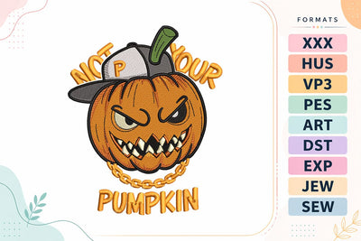 Not Your Pumpkin Cool Gangster Halloween Embroidery Design Embroidery/Applique DESIGNS sg embroidery 