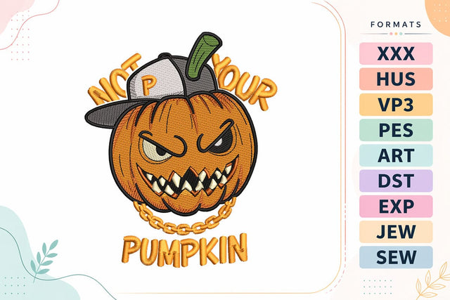 Not Your Pumpkin Cool Gangster Halloween Embroidery Design Embroidery/Applique DESIGNS sg embroidery 