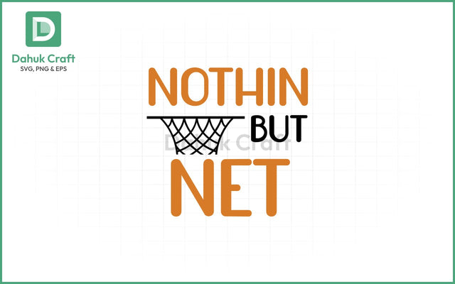 Nothin But Net SVG Design Nothin But Net SVG PNG & EPS V11 SVG dahukdesign 