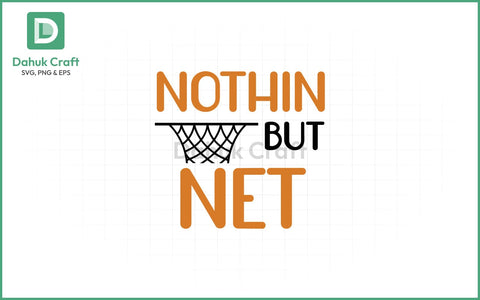 Nothin But Net SVG Design Nothin But Net SVG PNG & EPS V11 SVG dahukdesign 