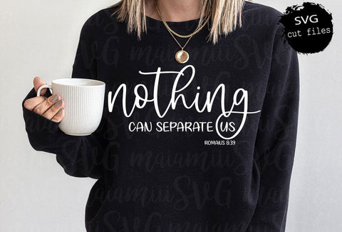Nothing Can Separate Us Svg, Positive Svg, Christian Coffee Mug, Scripture Svg, Love Bible Verse, Jesus Loves You SVG MaiamiiiSVG 