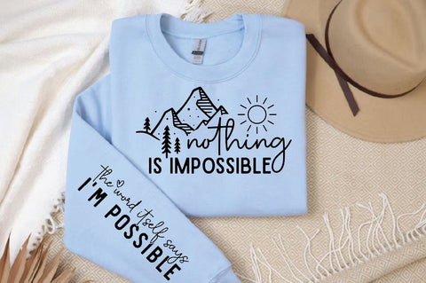 Nothing is impossible Sleeve SVG Design, Inspirational sleeve SVG, Motivational Sleeve SVG Design, Positive Sleeve SVG SVG Regulrcrative 