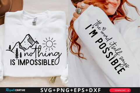 Nothing is impossible Sleeve SVG Design, Inspirational sleeve SVG, Motivational Sleeve SVG Design, Positive Sleeve SVG SVG Regulrcrative 