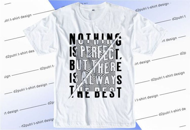 Nothing Is Perfect SVG, Inspirational Quotes, Motivatinal Quote Sublimation PNG T shirt Designs, Sayings SVG, Positive Vibes, SVG D2PUTRI Designs 