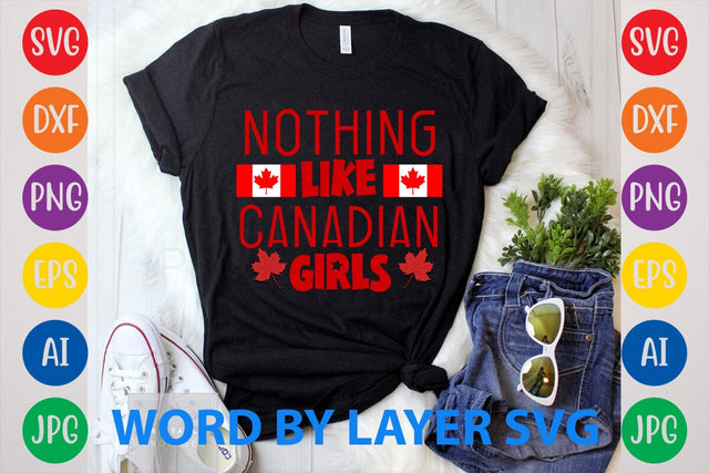Nothing Like Canadian Girls svg design SVG Rafiqul20606 