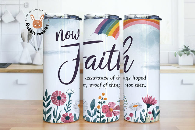 Now Faith is assurance of things hoped 20oz Skinny Tumbler Sublimation Designs Sublimation Rabbitmakies 