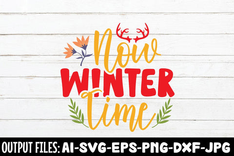 Now Winter Time SVG DESIGN SVG Rafiqul20606 