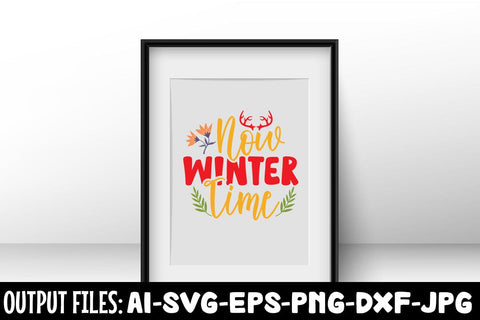 Now Winter Time SVG DESIGN SVG Rafiqul20606 