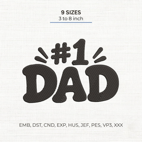 Number 1 Dad Embroidery Design – #1 Dad Father's Day Gift Machine Embroidery File Embroidery/Applique DESIGNS PatternFeed8 