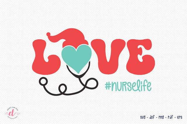 Nurse Christmas SVG Design | Love SVG CraftLabSVG 