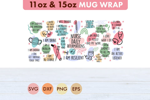 Nurse Daily Affirmations SVG 11oz and 15 oz Mug Cup SVG Freeling Design House 