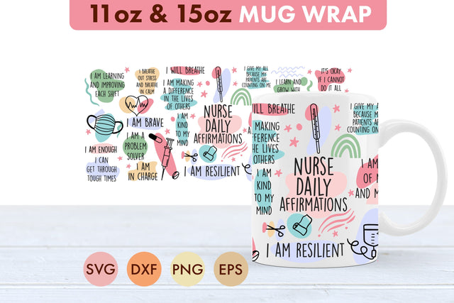 Nurse Daily Affirmations SVG 11oz and 15 oz Mug Cup SVG Freeling Design House 