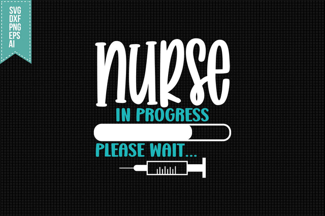 Nurse in Progress Please Wait Svg, Nurse Quotes Svg SVG shah alam 