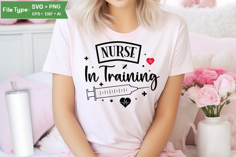 Nurse In Training SVG Design, Nurse Quotes SVG Design, Nurse SVG Design, SVGs,Quotes and Sayings,Food & Drink,On Sale, Print & Cut SVG DesignPlante 503 
