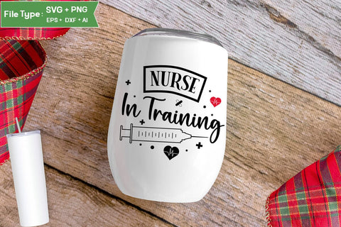Nurse In Training SVG Design, Nurse Quotes SVG Design, Nurse SVG Design, SVGs,Quotes and Sayings,Food & Drink,On Sale, Print & Cut SVG DesignPlante 503 