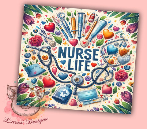 Nurse Life 20oz Tumbler Png, Straight & Tapered Tumbler Png, Nurse Tumbler Png, Digital Download PNG Sublimation Lara' s Designs 