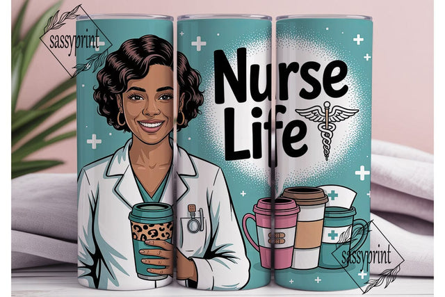 Nurse Life 20oz Tumbler Wrap Sublimation sassyprint 