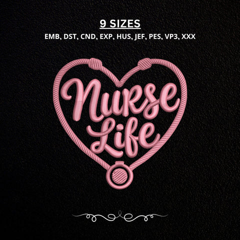 Nurse Life Embroidery Design – Stethoscope Heart Nurse Machine Embroidery File, Nursing Medical Healthcare Design Embroidery/Applique DESIGNS PatternFeed8 
