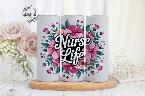 Nurse Life Floral 20oz Tumbler Wrap Sublimation sassyprint 