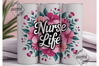 Nurse Life Floral 20oz Tumbler Wrap Sublimation sassyprint 