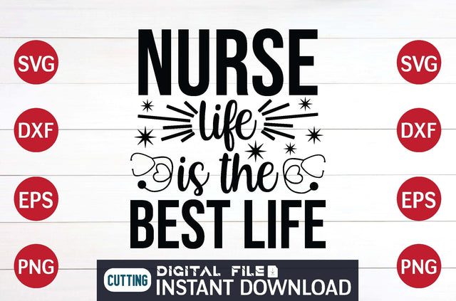 Nurse Life is the Best Life svg SVG designer krishna 