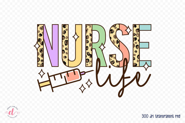 Nurse Life PNG Sublimation Design Sublimation CraftLabSVG 